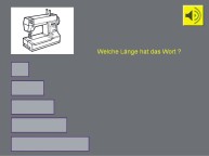 Aufgabenbild Therapiemodul Schriftsprachproduktion: Sch&auml;tzen Wortl&auml;nge